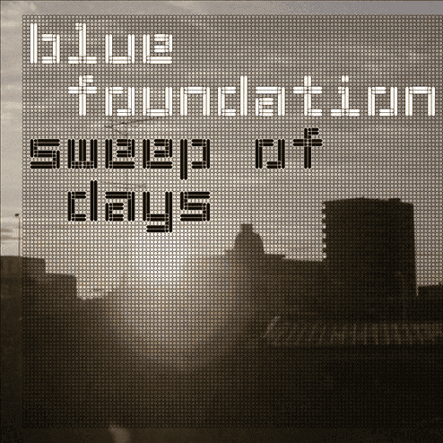 [Trip-Hop] Blue Foundation - Sweep Of Days